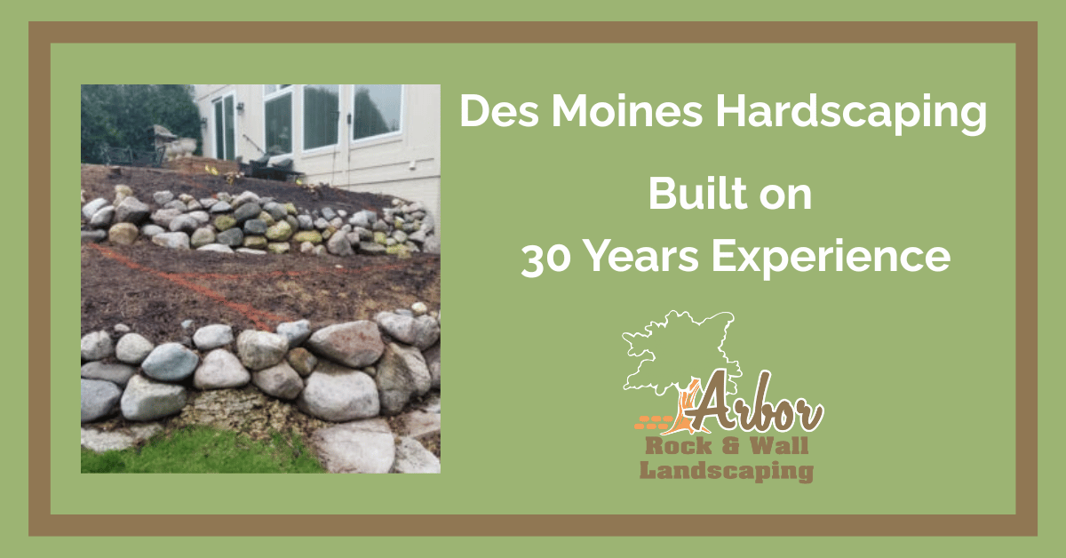 Des Moines Hardscaping: Built on 30 Years of Experience